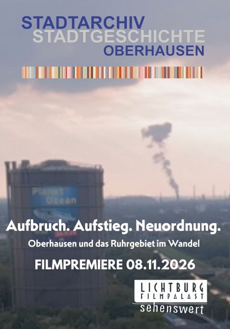 Filmplakat des Films AUFBRUCH. AUFSTIEG. NEUORDNUNG. OBERHAUSEN UND DAS RUHRGEBIEt IM WANDEL